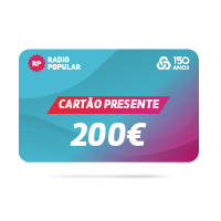Cartão Presente Radio Popular 200€